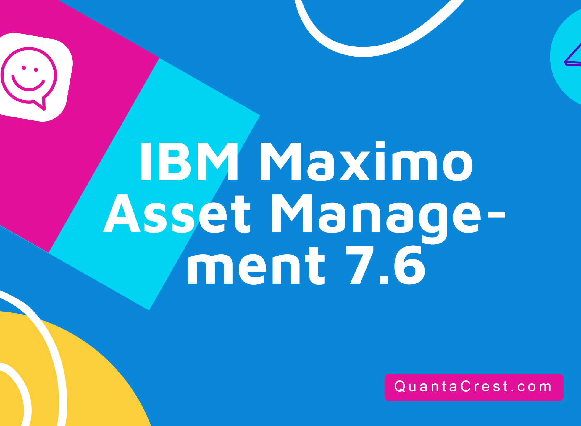 IBM Maximo Asset Management 7.6